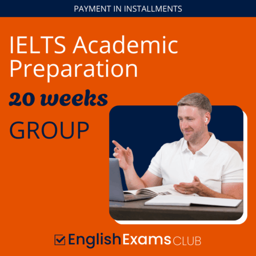 IELTS Academic Preparation -  20 weeks (payment in 3 installments; 1/3 payment)